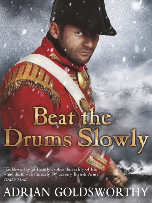 Title details for Beat the Drums Slowly by Adrian Goldsworthy - Available